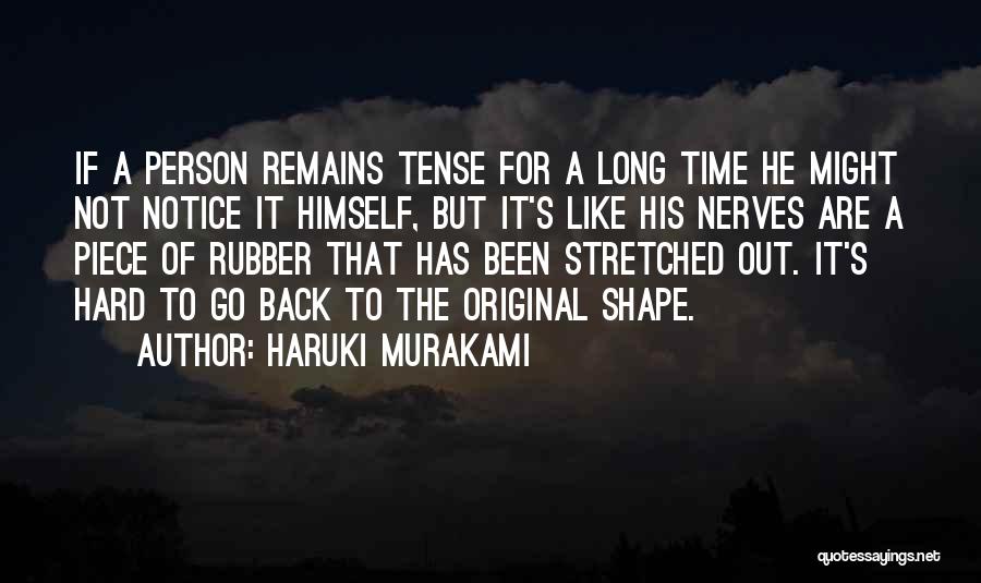 Nerves Quotes By Haruki Murakami