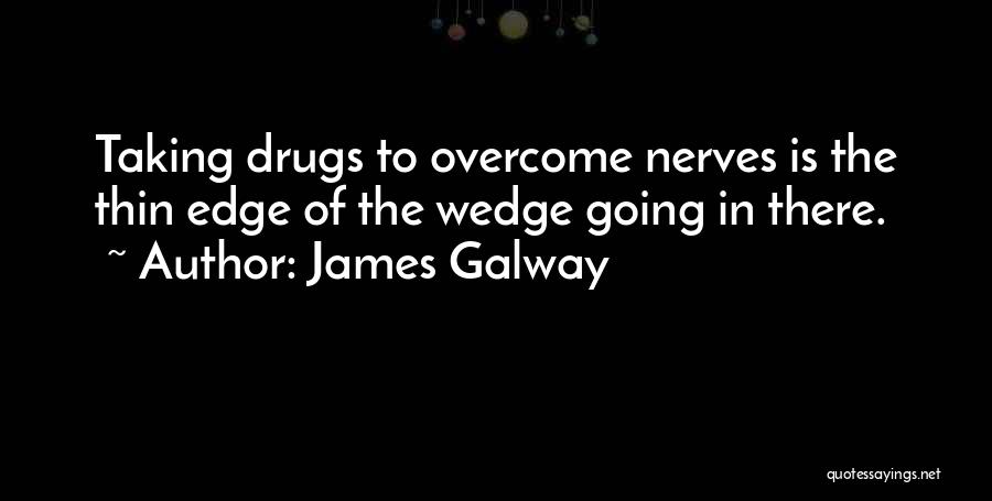 Nerves Quotes By James Galway