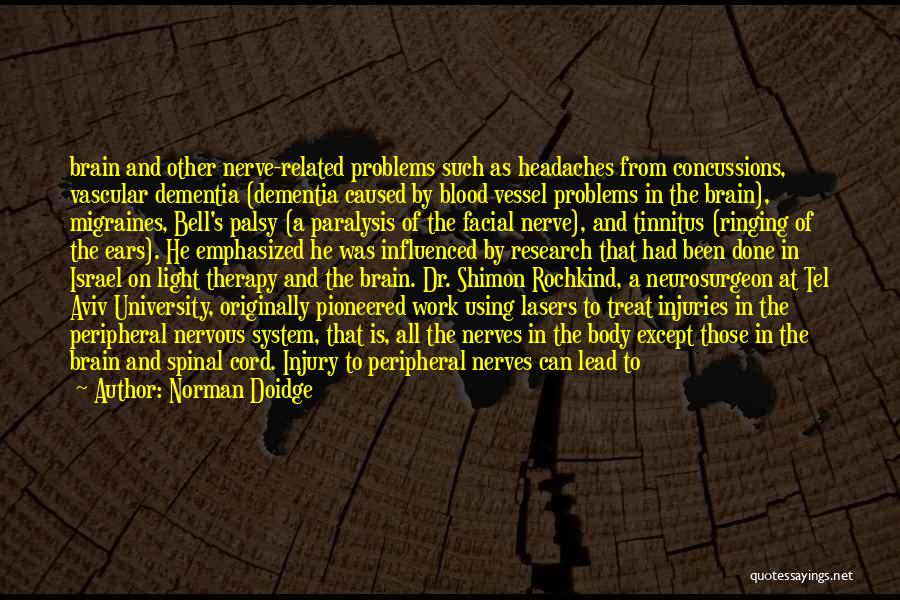 Nerves Quotes By Norman Doidge