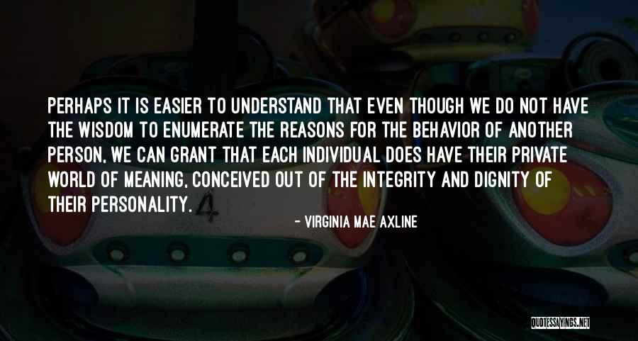Nervios Espinales Quotes By Virginia Mae Axline Nervios Espinales Quotes By Virginia Mae Axline