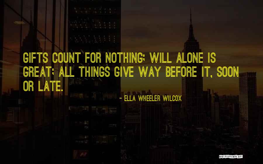 Nervosas Quotes By Ella Wheeler Wilcox Nervosas Quotes By Ella Wheeler Wilcox