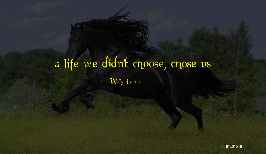 Nervosas Quotes By Wally Lamb Nervosas Quotes By Wally Lamb