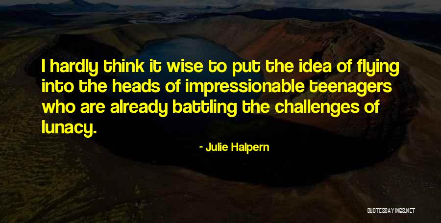 Nervosismo Pode Quotes By Julie Halpern Nervosismo Pode Quotes By Julie Halpern