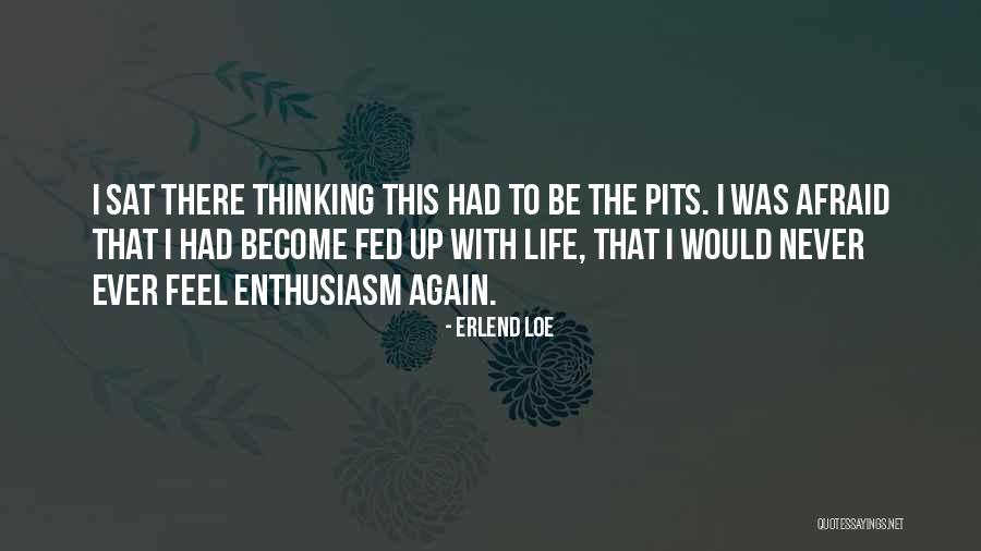 Nervosite Quotes By Erlend Loe Nervosite Quotes By Erlend Loe