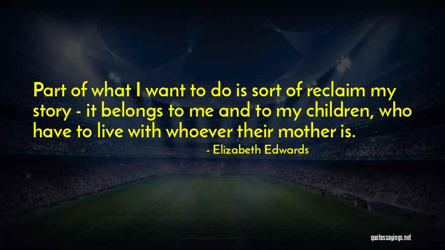 Nervositeit Quotes By Elizabeth Edwards Nervositeit Quotes By Elizabeth Edwards