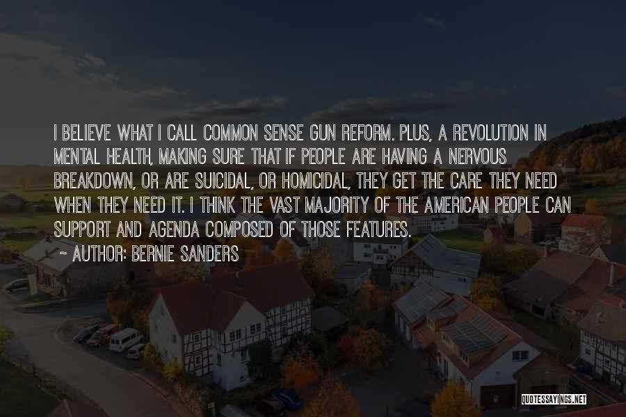 Nervous Breakdown Quotes By Bernie Sanders