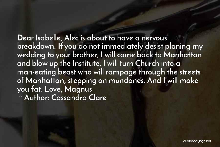 Nervous Breakdown Quotes By Cassandra Clare