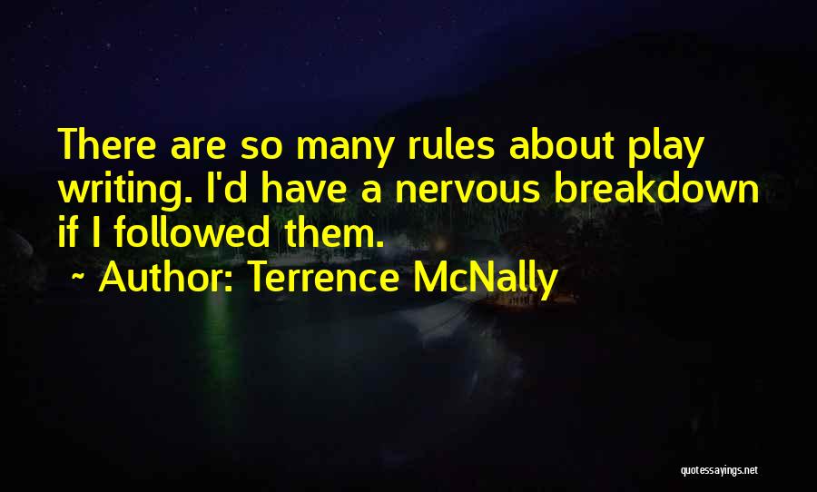 Nervous Breakdown Quotes By Terrence McNally