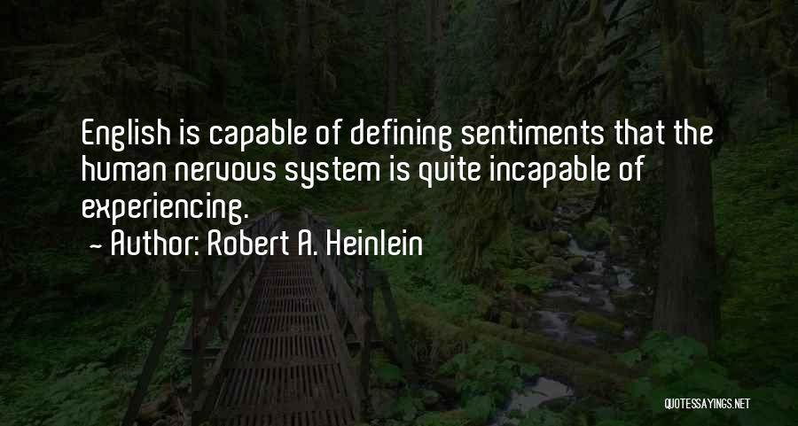 Nervous Feelings Quotes By Robert A. Heinlein