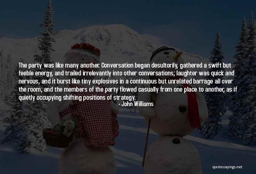 Nervous Laughter Quotes By John Williams