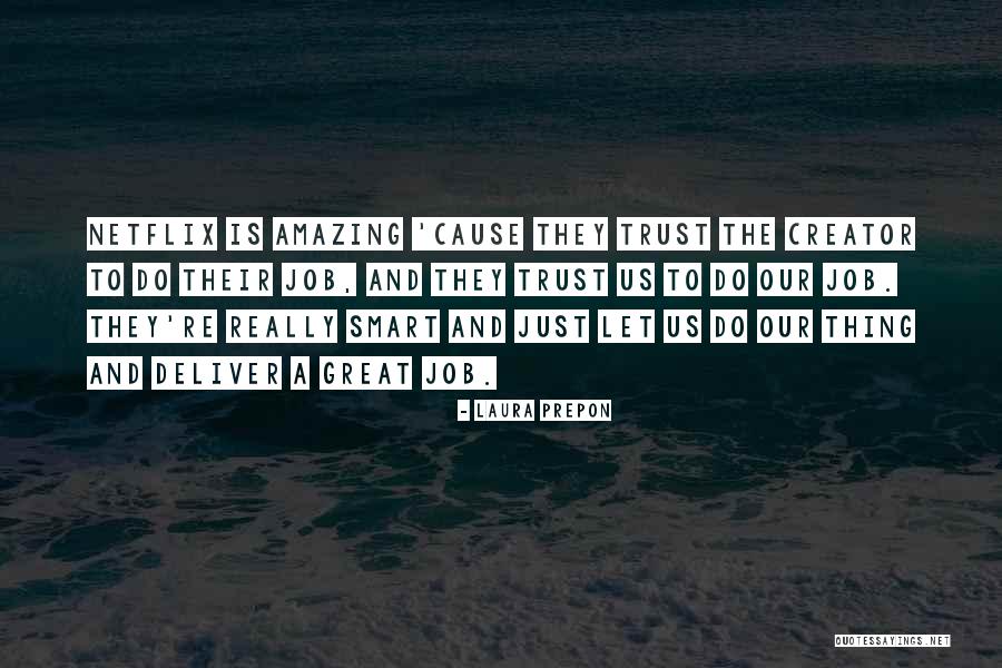 Nervy Squatter Quotes By Laura Prepon Nervy Squatter Quotes By Laura Prepon