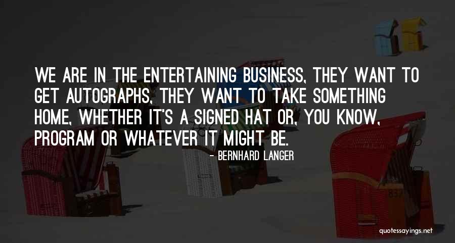 Nery Capucho Quotes By Bernhard Langer Nery Capucho Quotes By Bernhard Langer