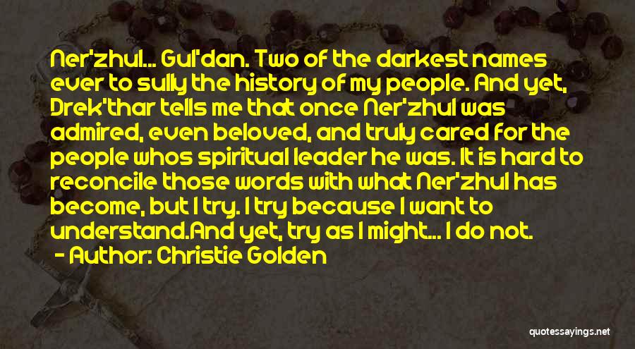 Ner'zhul Quotes By Christie Golden