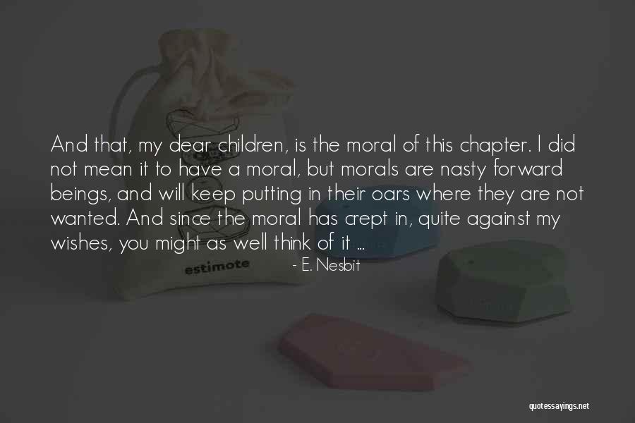 Nesbit Quotes By E. Nesbit Nesbit Quotes By E. Nesbit