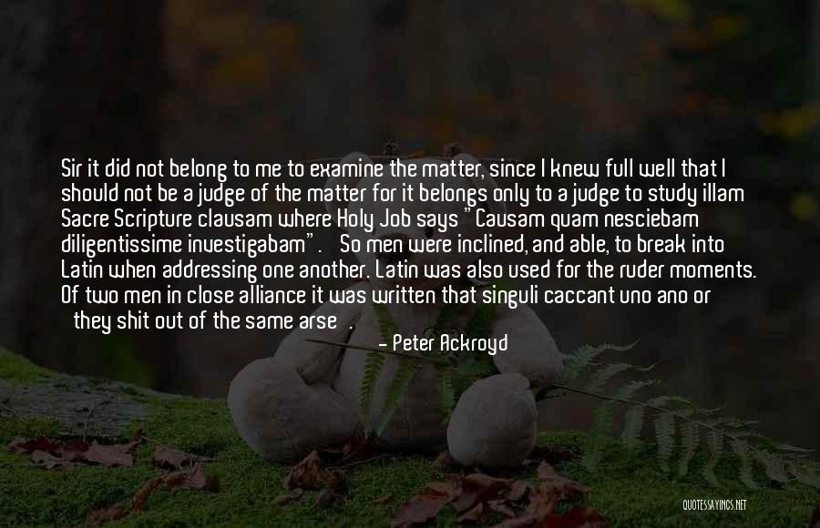 Nesciebam Latin Quotes By Peter Ackroyd Nesciebam Latin Quotes By Peter Ackroyd
