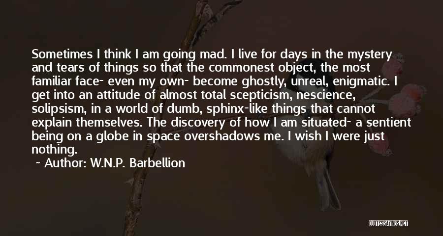 Nescience Quotes By W.N.P. Barbellion