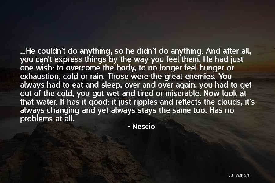 Nescio Quotes 1103478 Nescio Quotes 1103478