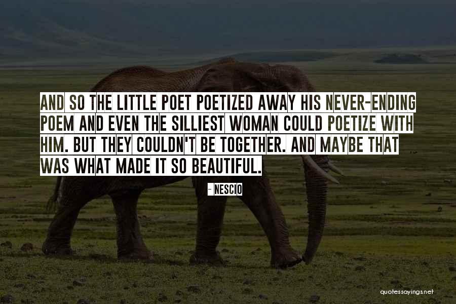 Nescio Quotes 1820496 Nescio Quotes 1820496