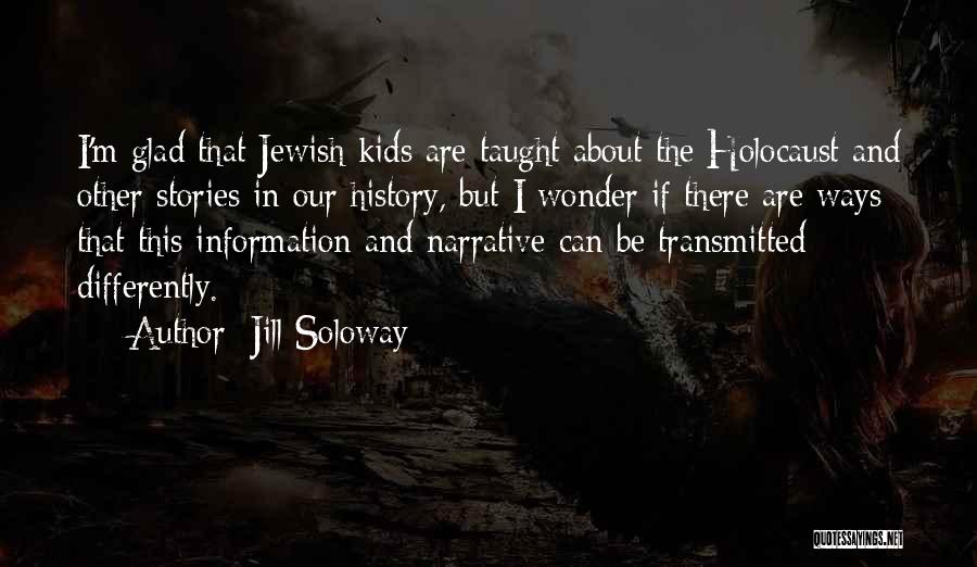 Neseniai Quotes By Jill Soloway