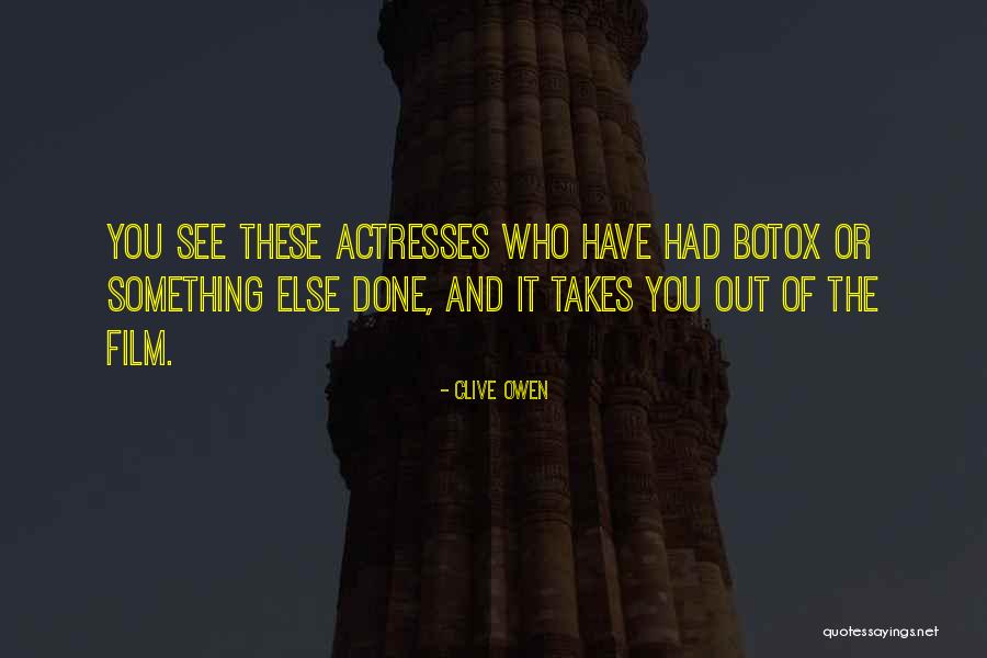 Nesfarsita Goana Quotes By Clive Owen Nesfarsita Goana Quotes By Clive Owen