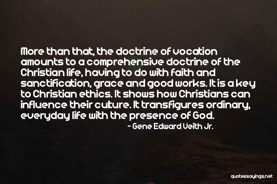 Neshat Photographer Quotes By Gene Edward Veith Jr. Neshat Photographer Quotes By Gene Edward Veith Jr.