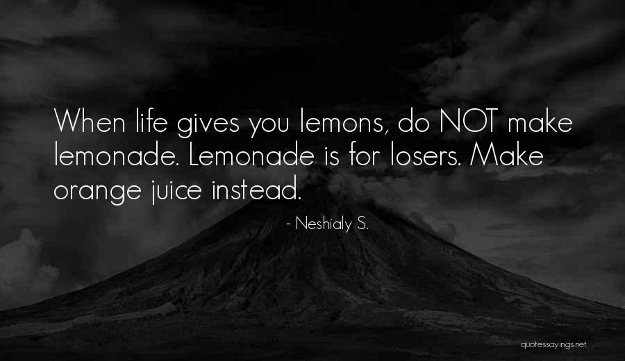 Neshialy S. Quotes 330117 Neshialy S. Quotes 330117