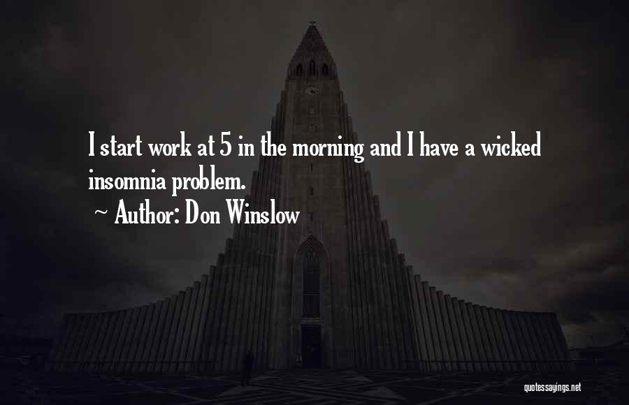 Neshida Quotes By Don Winslow