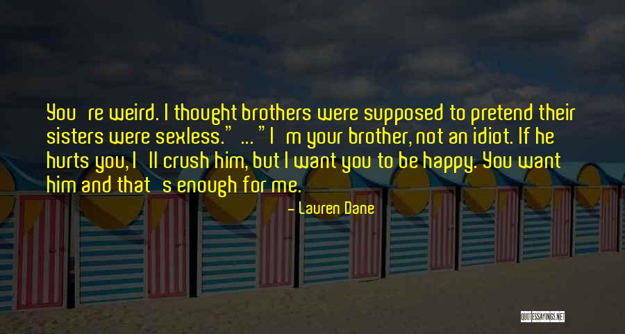 Neshoma Advocates Quotes By Lauren Dane Neshoma Advocates Quotes By Lauren Dane
