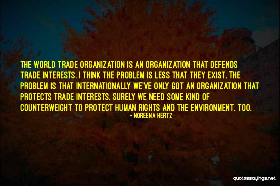 Nesin Therapy Quotes By Noreena Hertz Nesin Therapy Quotes By Noreena Hertz