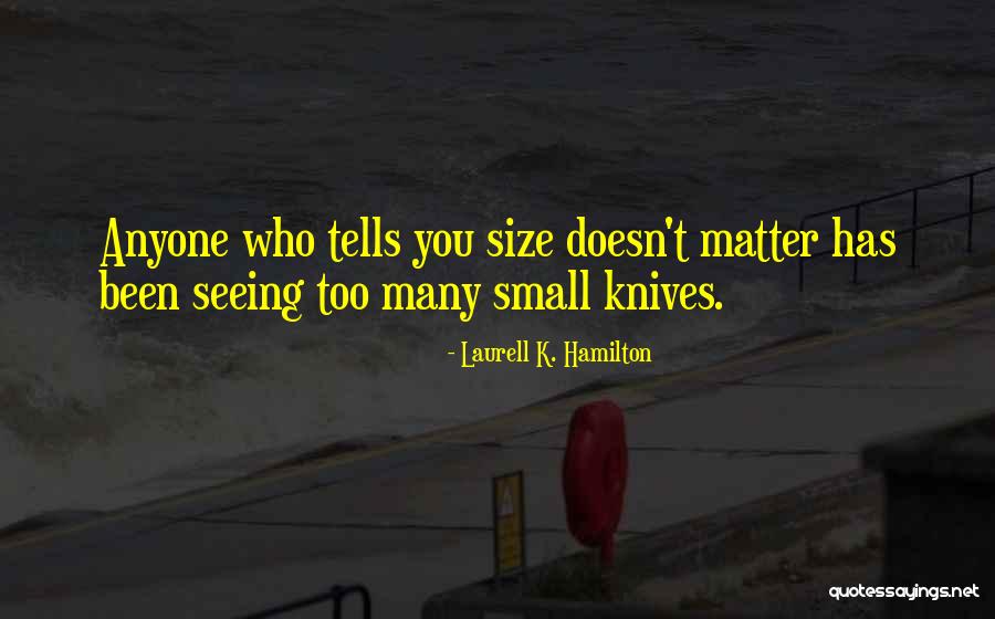 Nesposoban Ili Quotes By Laurell K. Hamilton Nesposoban Ili Quotes By Laurell K. Hamilton