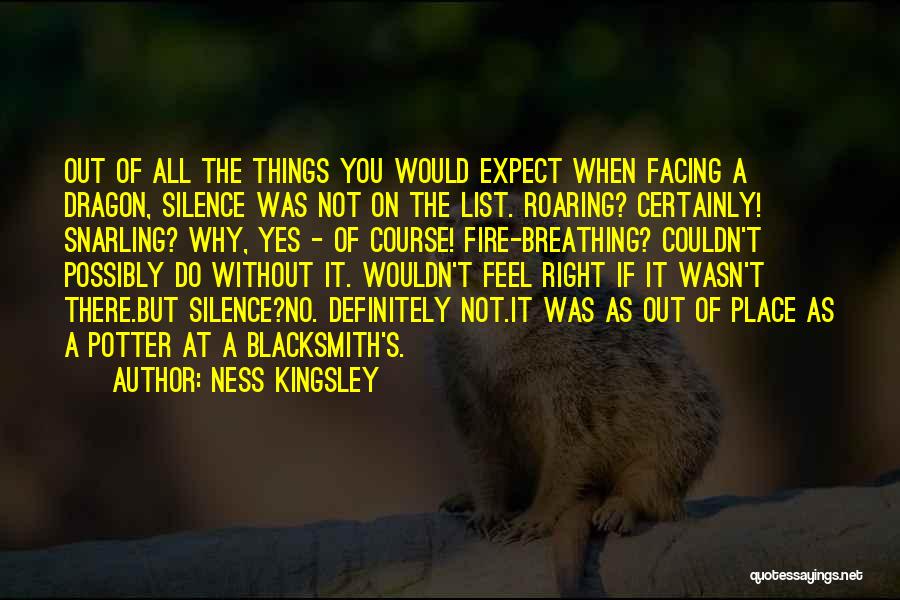 Ness Kingsley Quotes 1239509