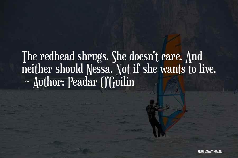 Nessa's Quotes By Peadar O'Guilin