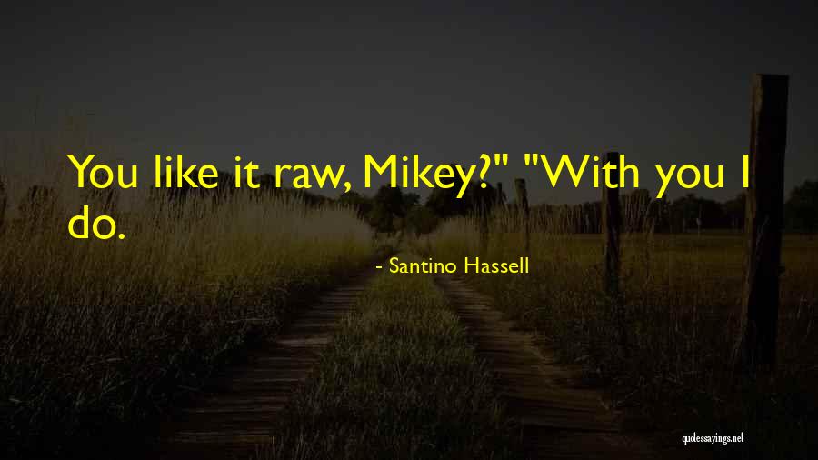 Nesset Quotes By Santino Hassell Nesset Quotes By Santino Hassell