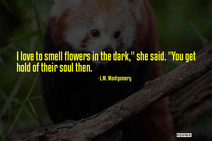 Nessuna Paura Quotes By L.M. Montgomery Nessuna Paura Quotes By L.M. Montgomery
