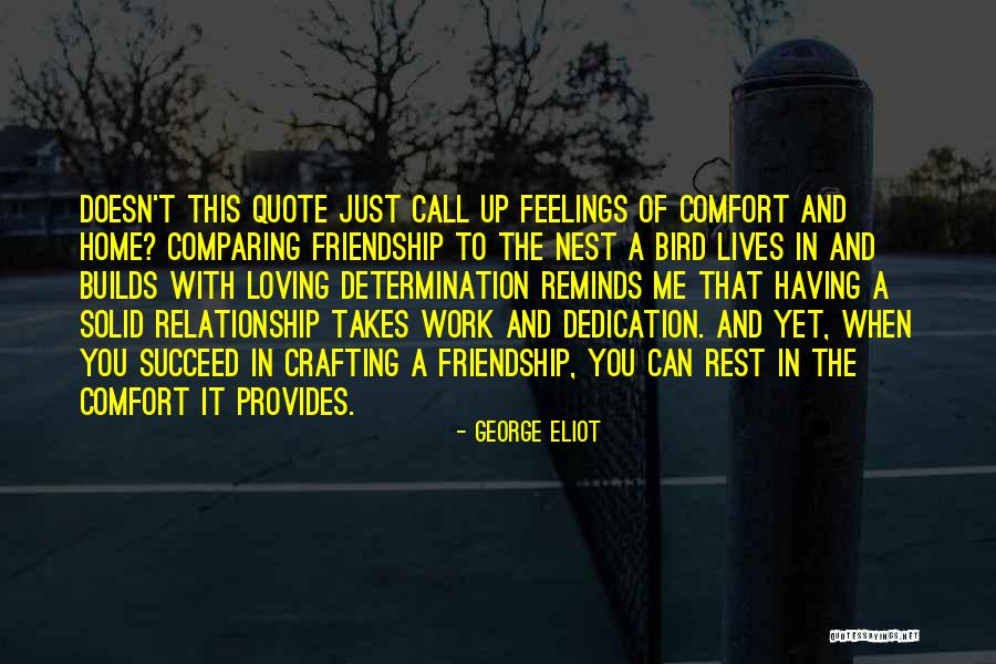 Nest And Home Quotes By George Eliot Nest And Home Quotes By George Eliot