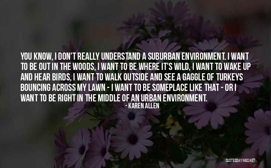 Nestacertified Quotes By Karen Allen Nestacertified Quotes By Karen Allen