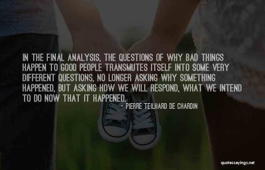 Nestaje Na Quotes By Pierre Teilhard De Chardin Nestaje Na Quotes By Pierre Teilhard De Chardin
