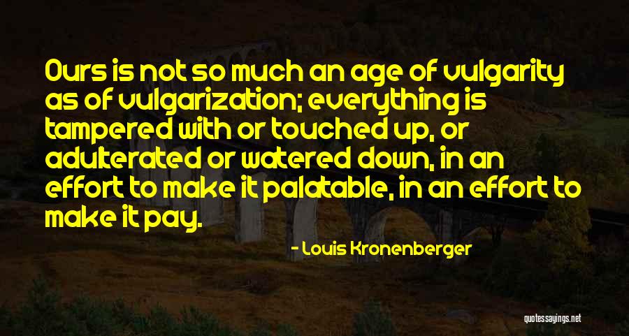Nestanak Biljnih Quotes By Louis Kronenberger Nestanak Biljnih Quotes By Louis Kronenberger