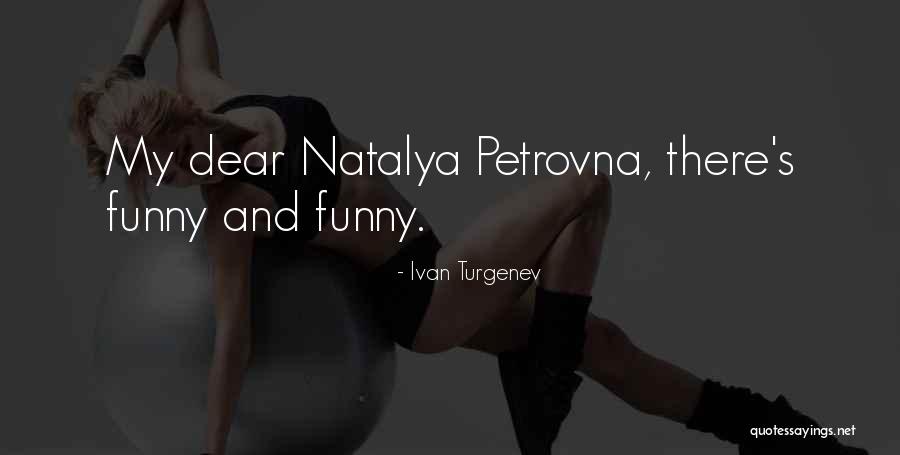 Nestatina Quotes By Ivan Turgenev Nestatina Quotes By Ivan Turgenev