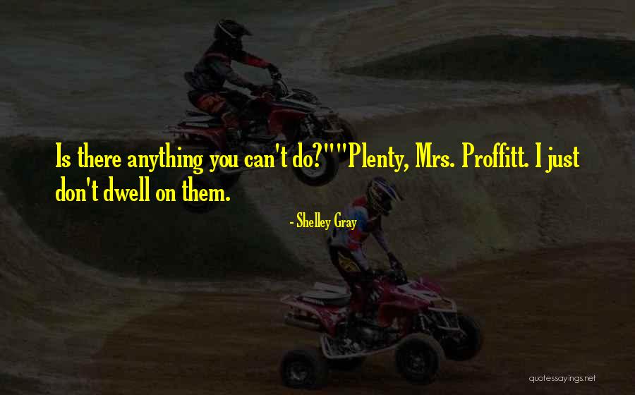 Nesterova Quotes By Shelley Gray Nesterova Quotes By Shelley Gray