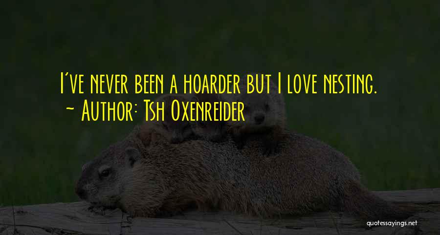 Nesting Quotes By Tsh Oxenreider