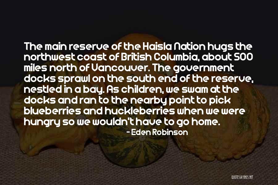 Nestled Quotes By Eden Robinson Nestled Quotes By Eden Robinson