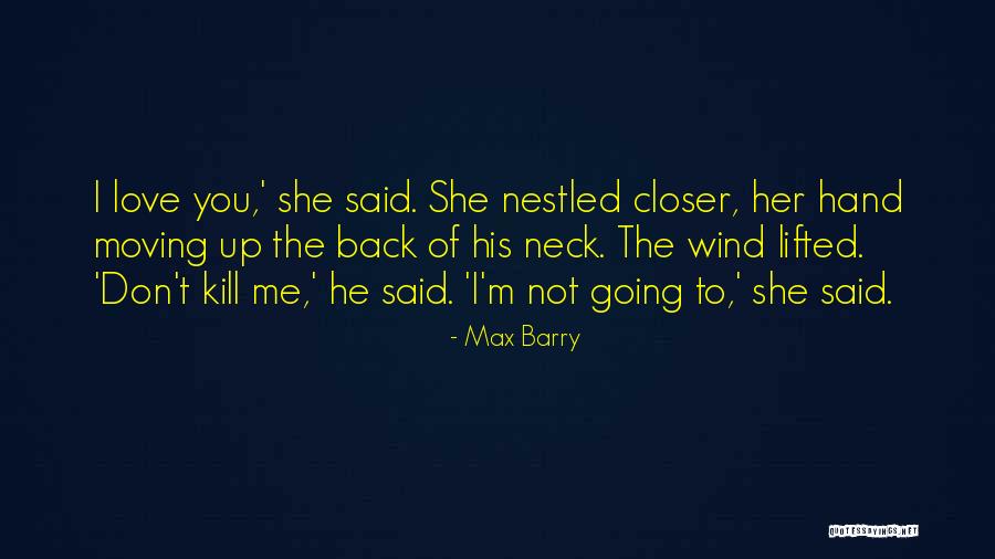 Nestled Quotes By Max Barry Nestled Quotes By Max Barry