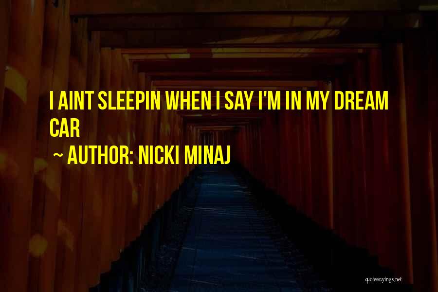 Nestleroad Quotes By Nicki Minaj