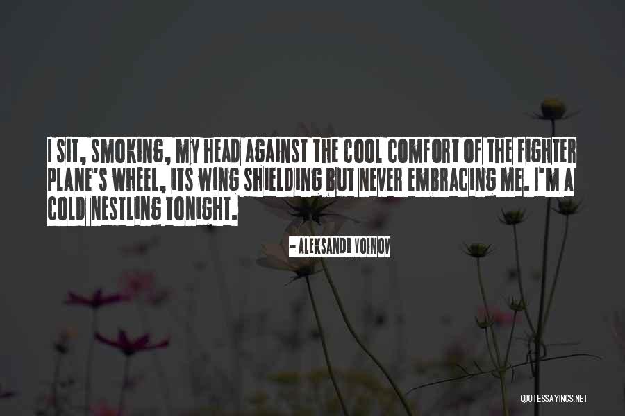 Nestling Quotes By Aleksandr Voinov Nestling Quotes By Aleksandr Voinov