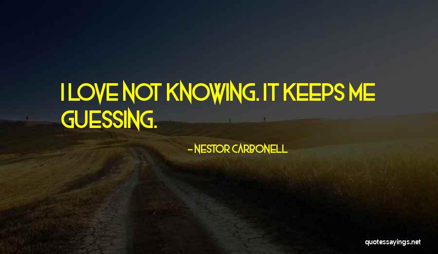 Nestor Carbonell Quotes 1023735 Nestor Carbonell Quotes 1023735