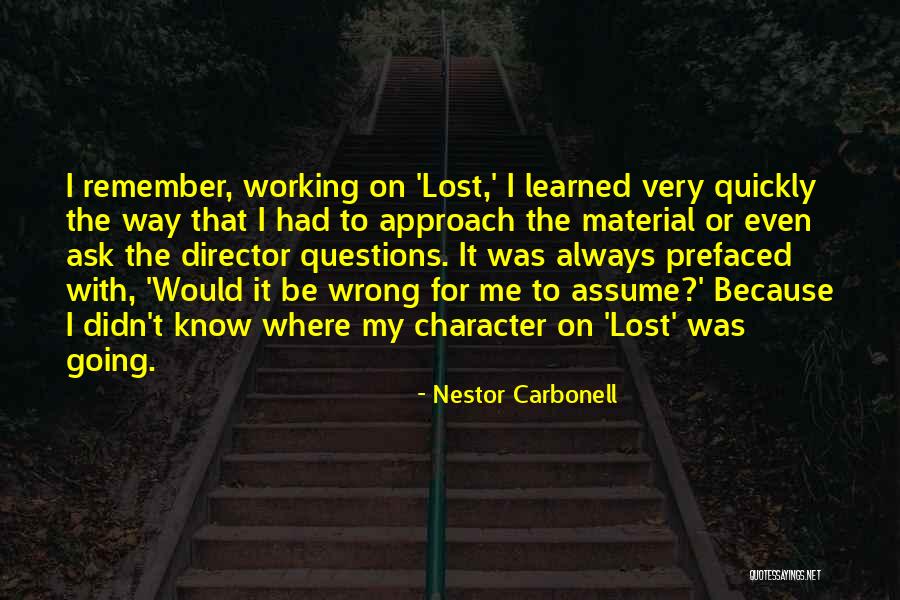 Nestor Carbonell Quotes 1344433 Nestor Carbonell Quotes 1344433