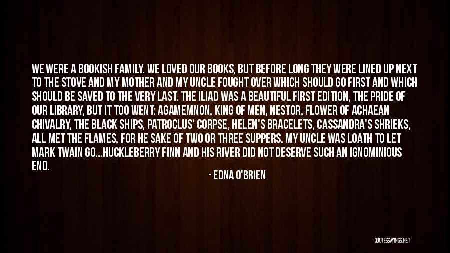 Nestor In The Iliad Quotes By Edna O'Brien Nestor In The Iliad Quotes By Edna O'Brien