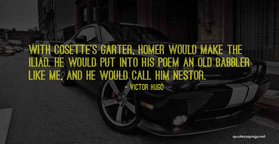 Nestor In The Iliad Quotes By Victor Hugo Nestor In The Iliad Quotes By Victor Hugo