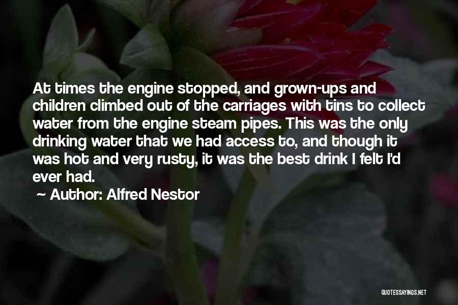 Nestor Quotes By Alfred Nestor